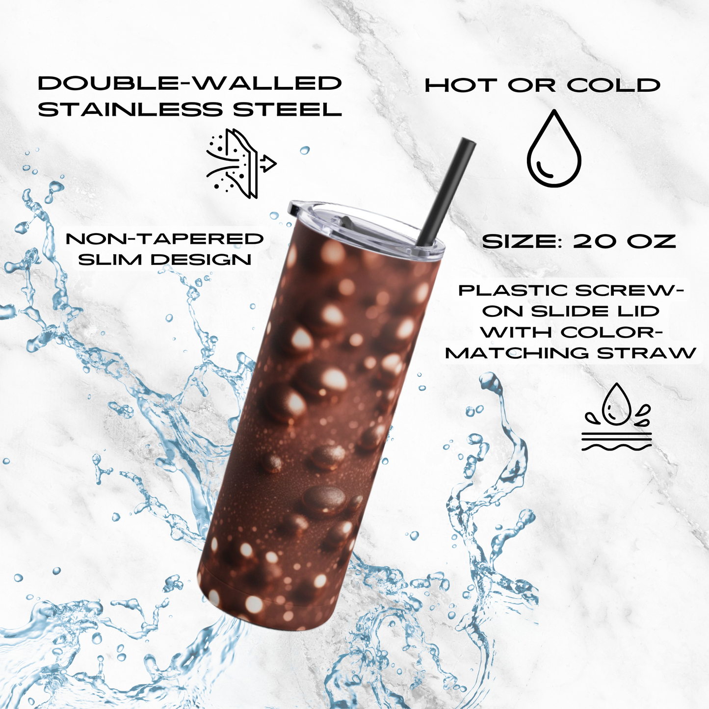 Luminous Drops 20oz Skinny Tumbler - With Straw