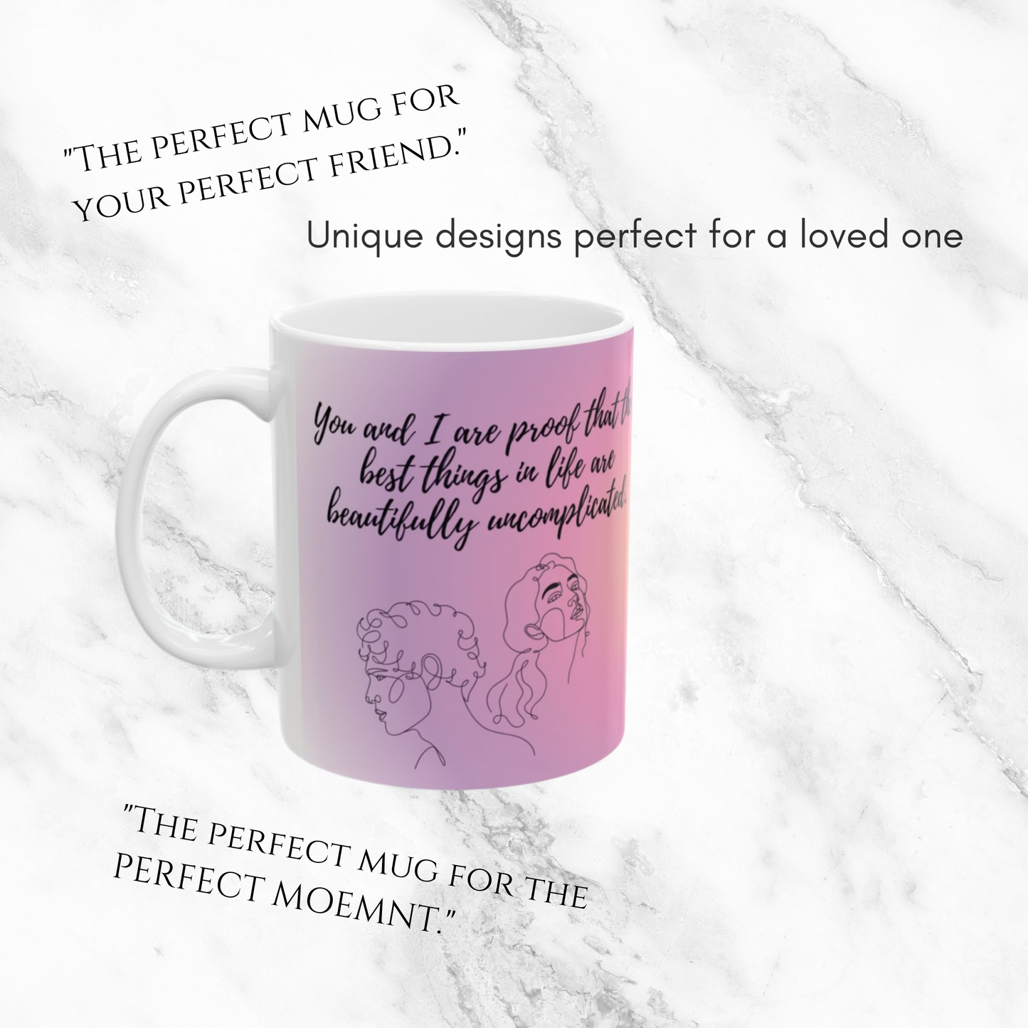 Beautifully Uncomplicated 11oz Mug