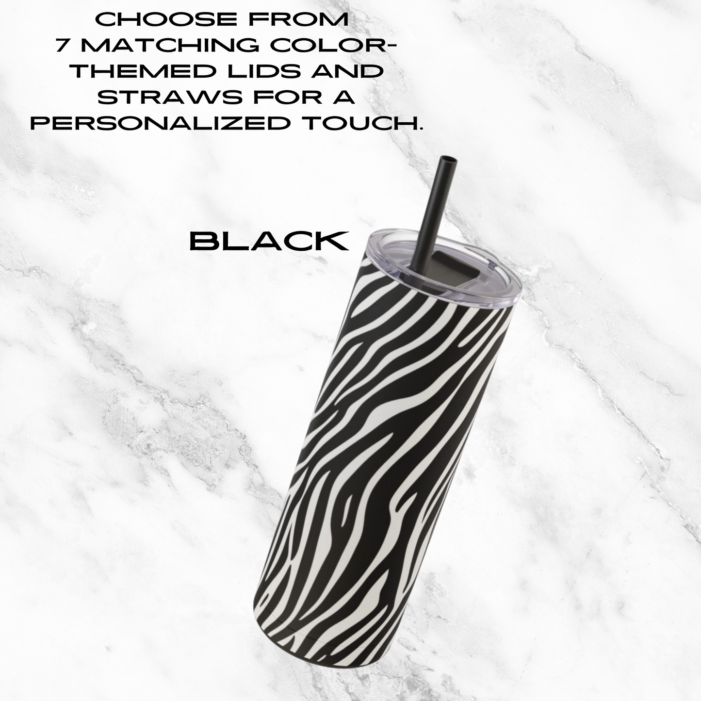 Zebra Zen 20oz Skinny Tumbler - With Straw
