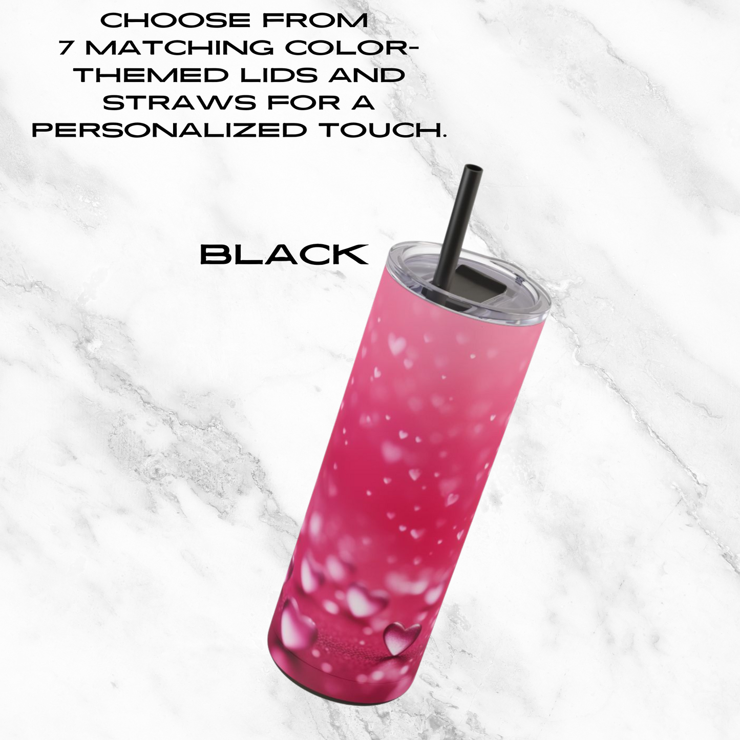 Pink Heart Dream 20oz Skinny Tumbler - With Straw