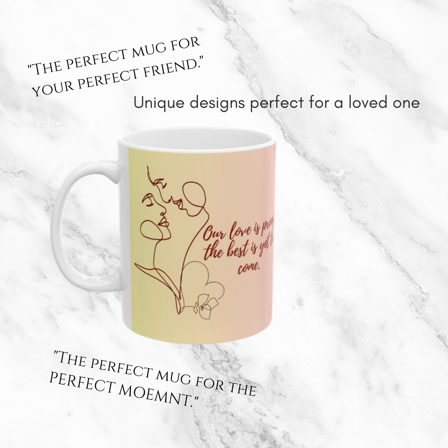 Best is Yet to Come 11oz Mug