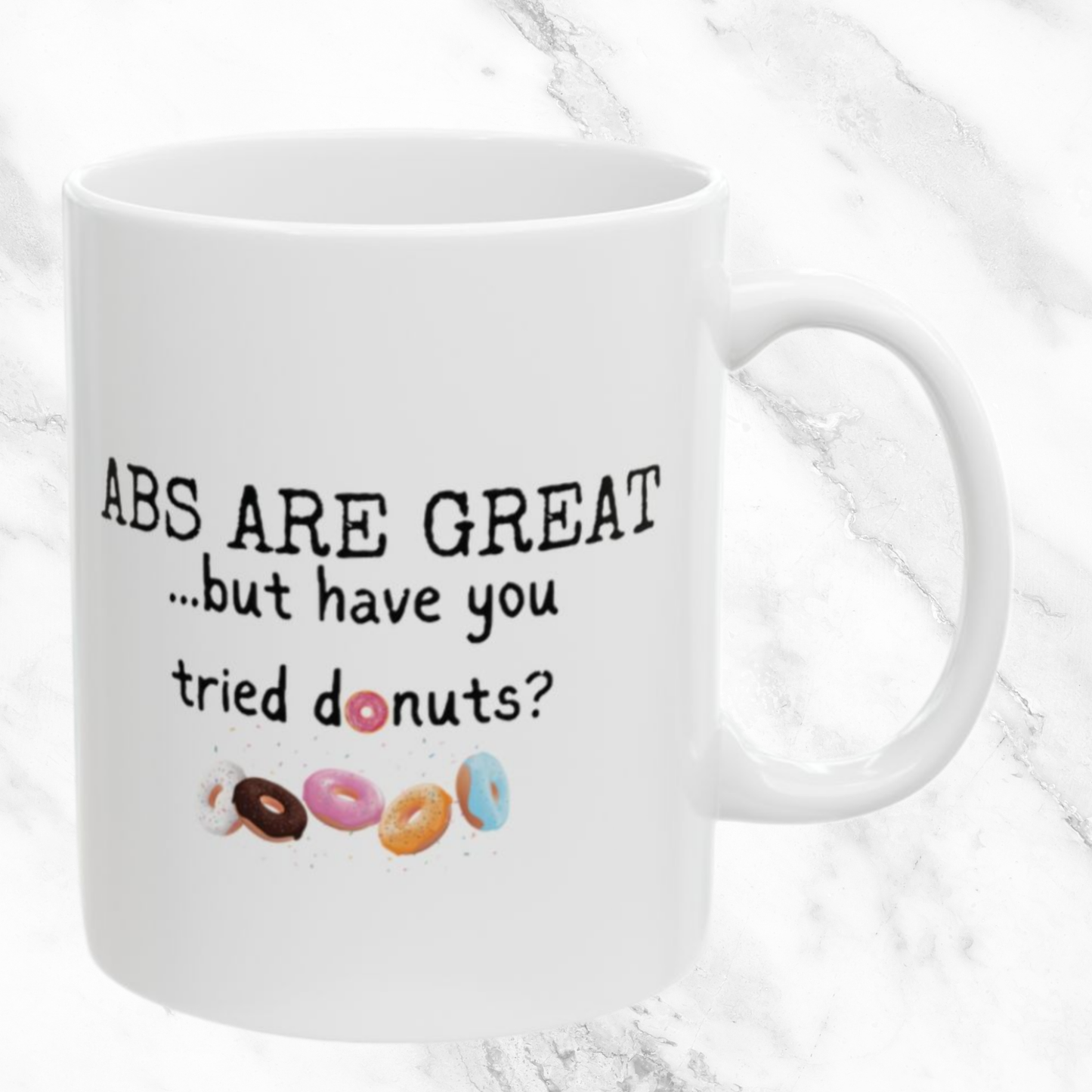 ABS Are Great, BUT.... - 11oz Mug