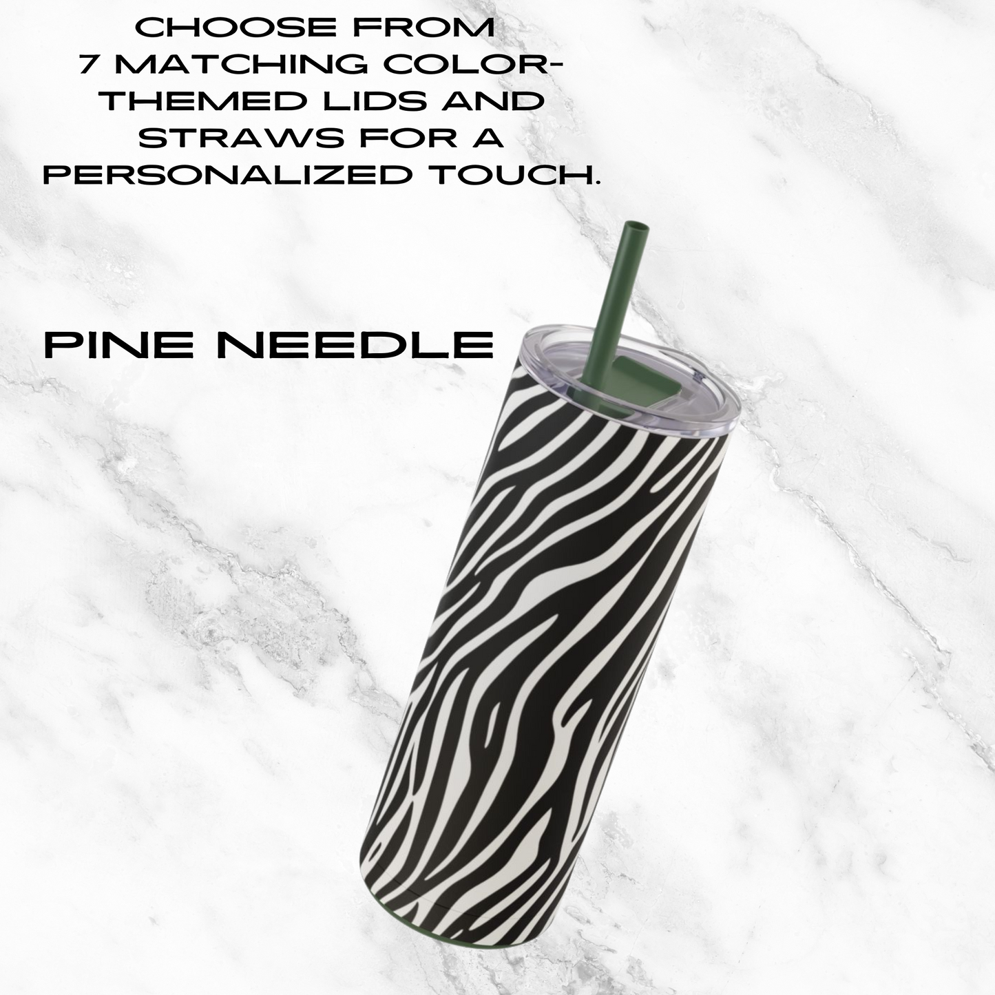 Zebra Zen 20oz Skinny Tumbler - With Straw