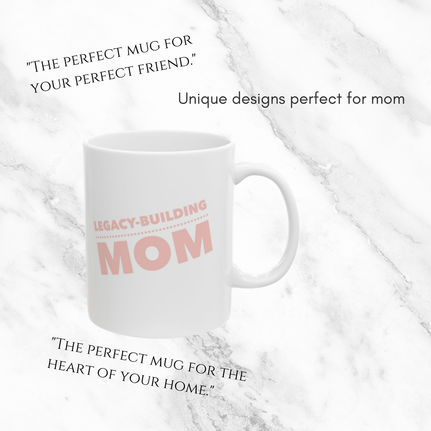Legacy-Building Mom - 11oz Mug