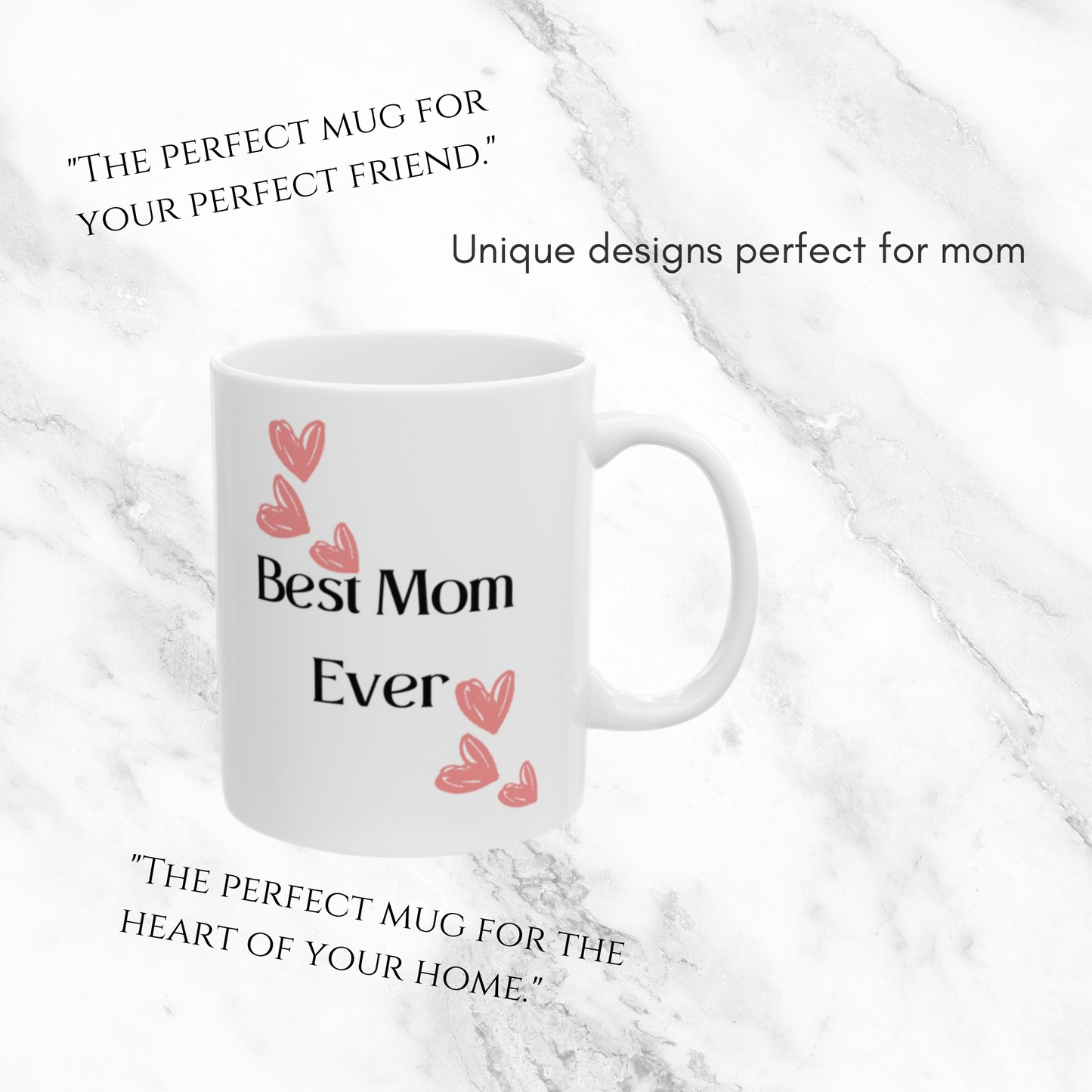 Best Mom Ever - 11oz Mug