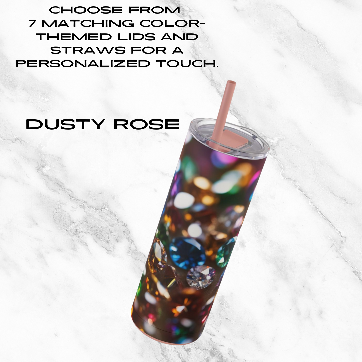 Rainbow Jewels 20oz Skinny Tumbler - With Straw