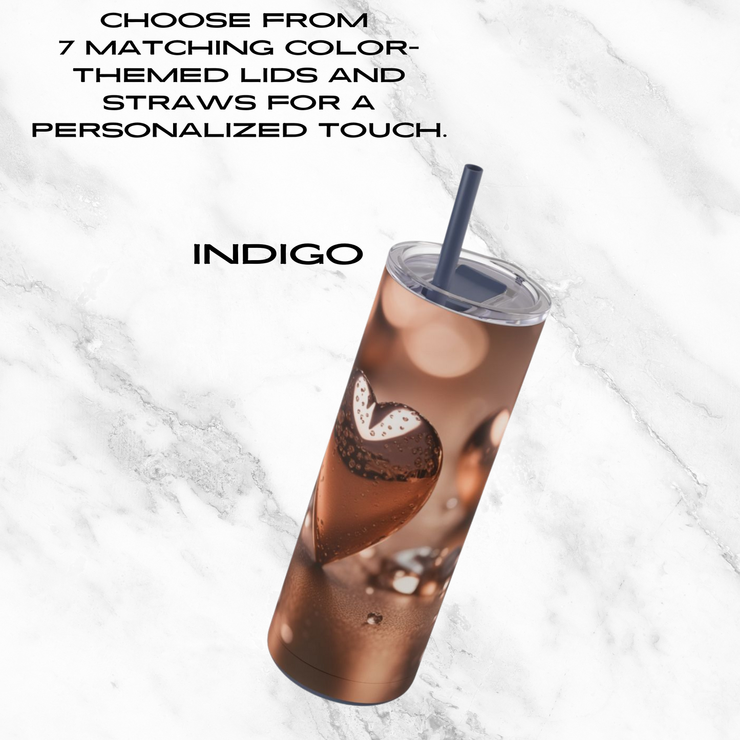 Heart of Bronze 20oz Skinny Tumbler - With Straw