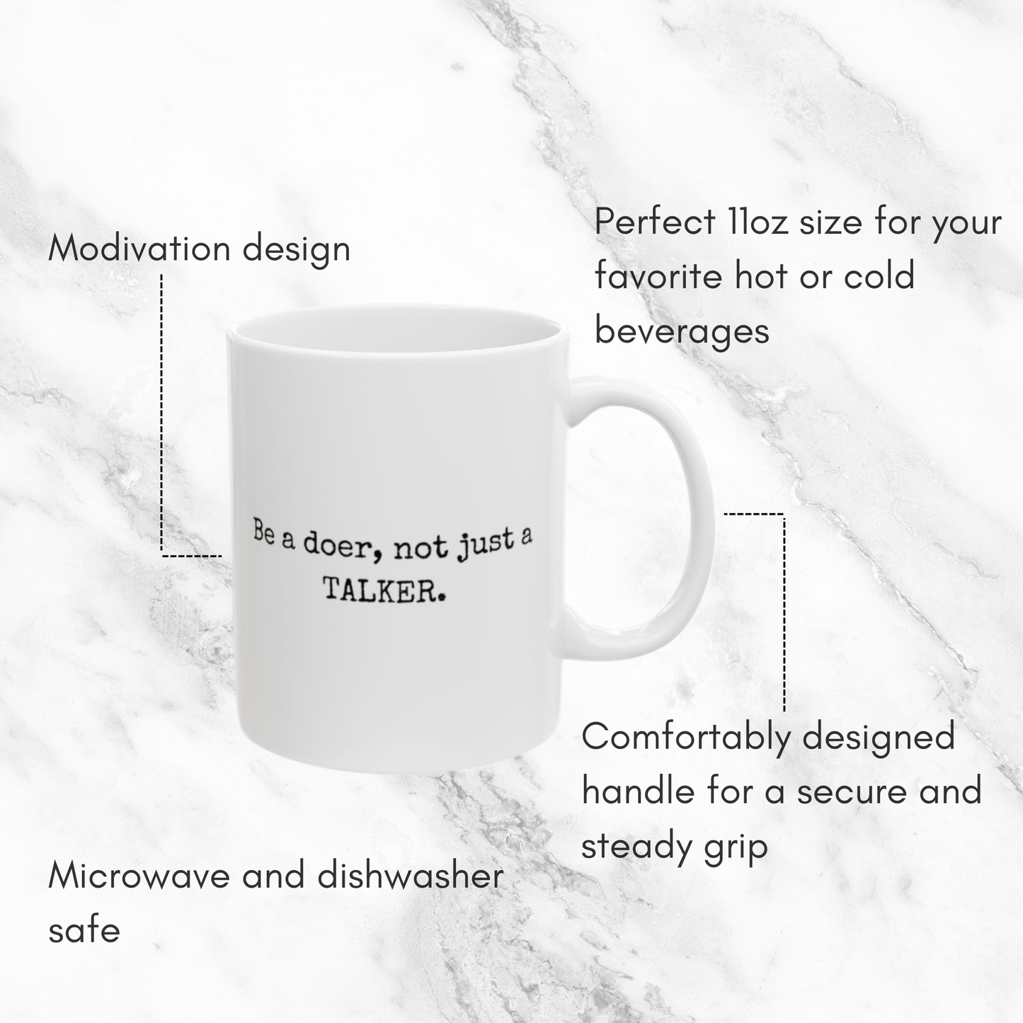 Be a Doer, Not a Talker - 11oz Mug