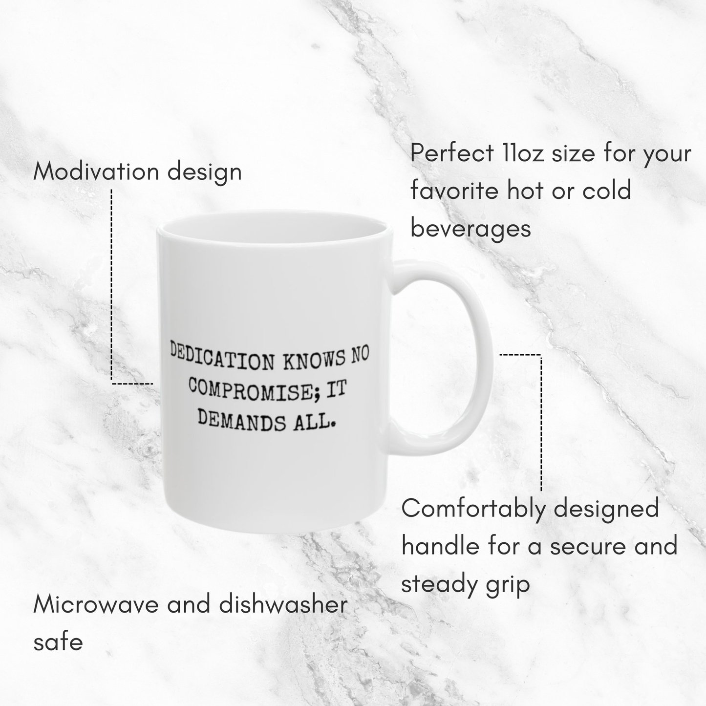 Dedication Demands All - 11oz Mug