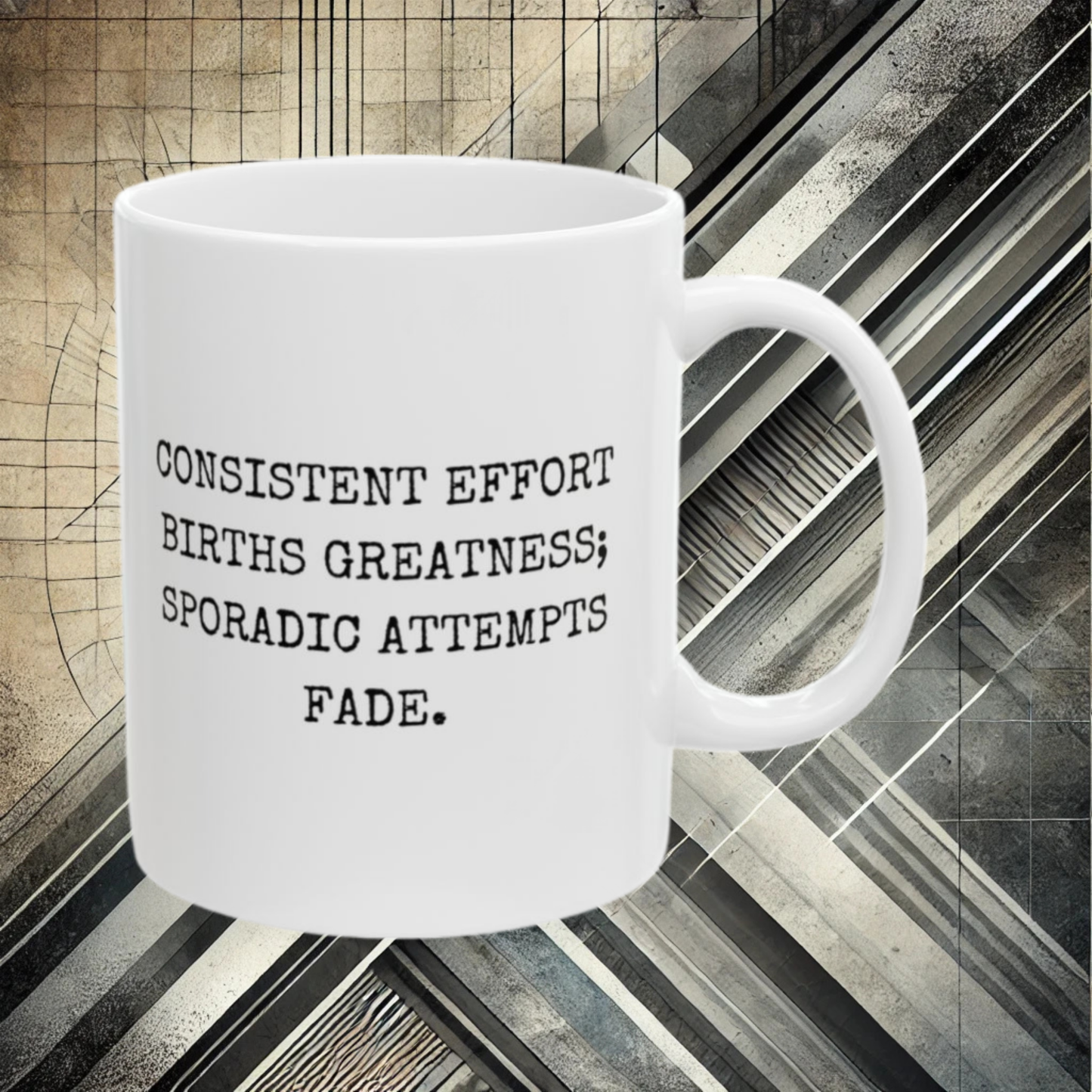 Consistent Effort - 11oz Mug