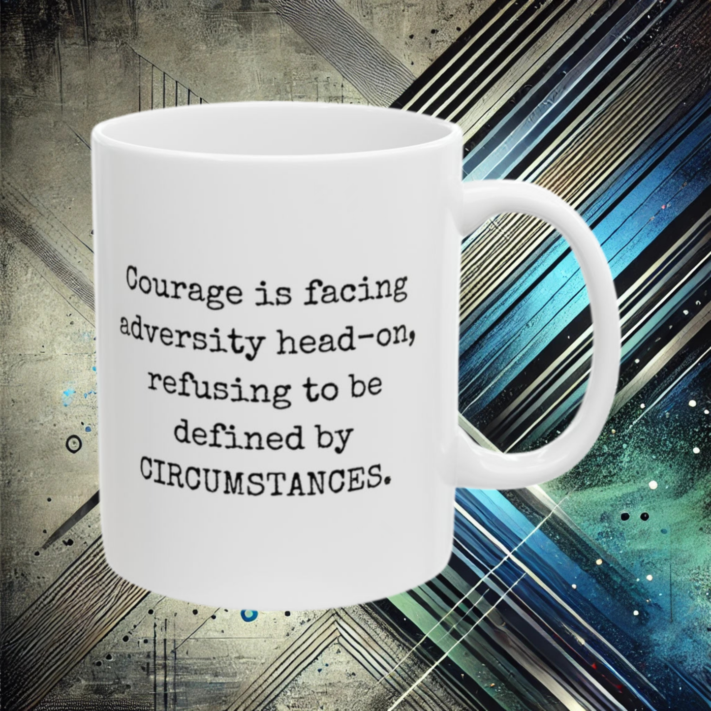 Courage in Adversity: Define Your Path - 11oz Mug