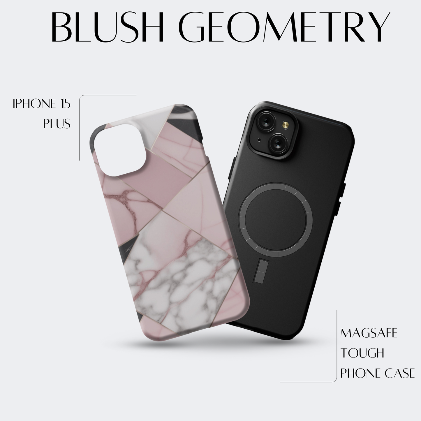 Blush Geometry - iPh 15 Plus MagSafe Tough Matte Finish