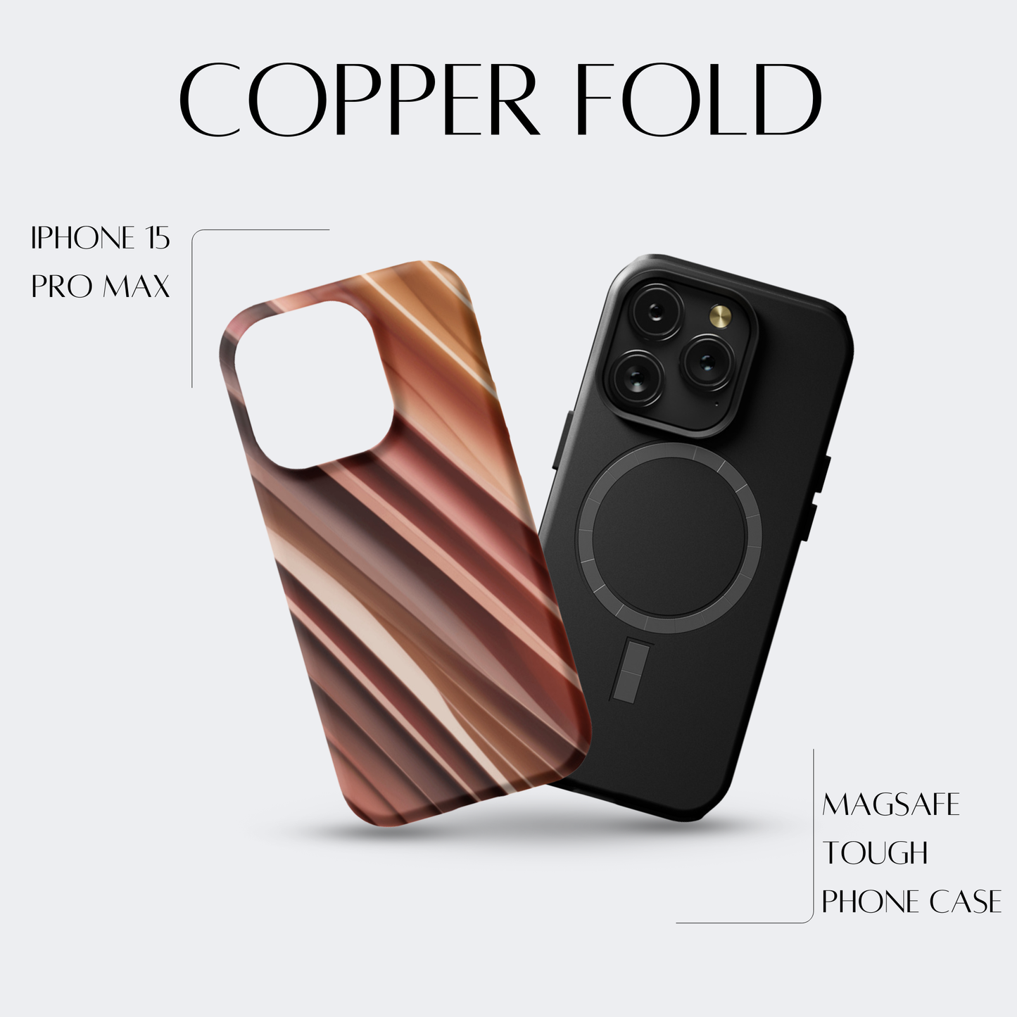 Copper Fold - iPh 15 Pro Max MagSafe Tough Matte Finish