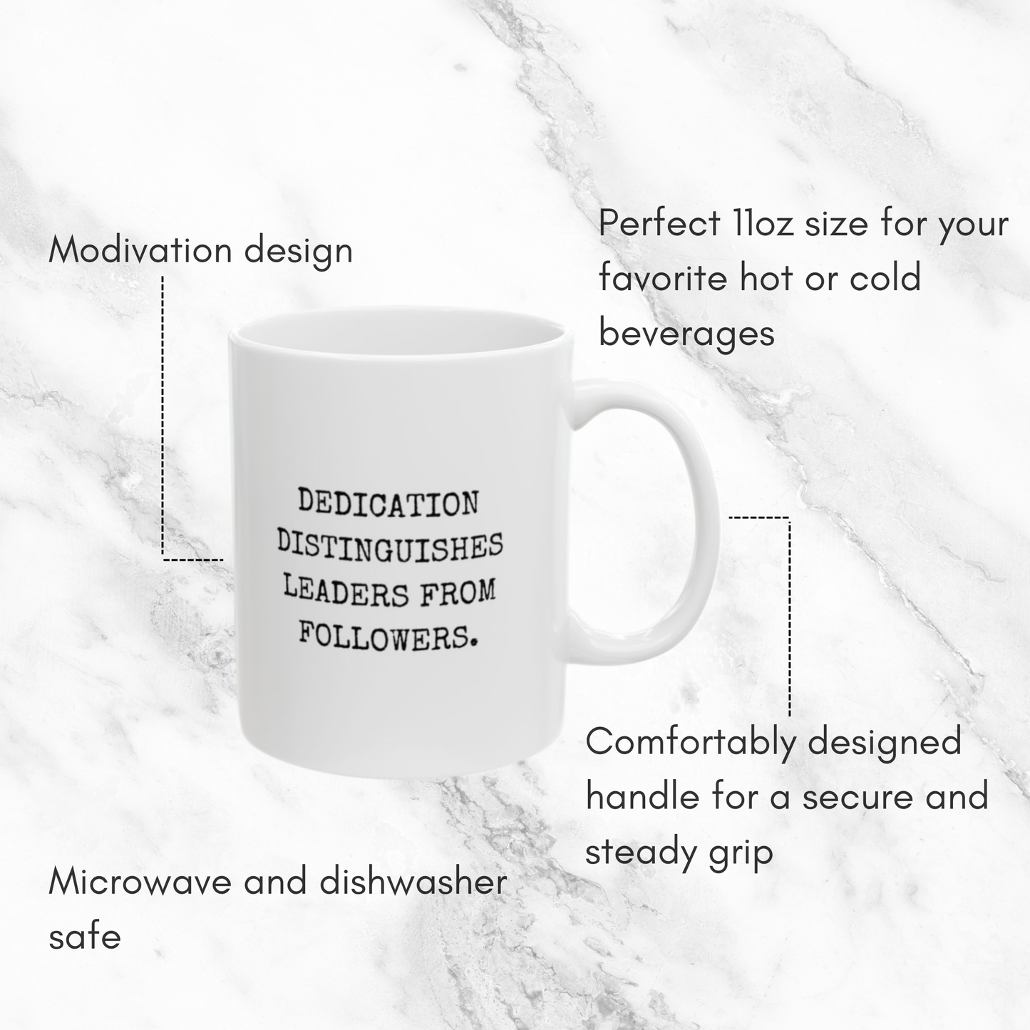 Dedication Sets Leaders Apart - 11oz Mug