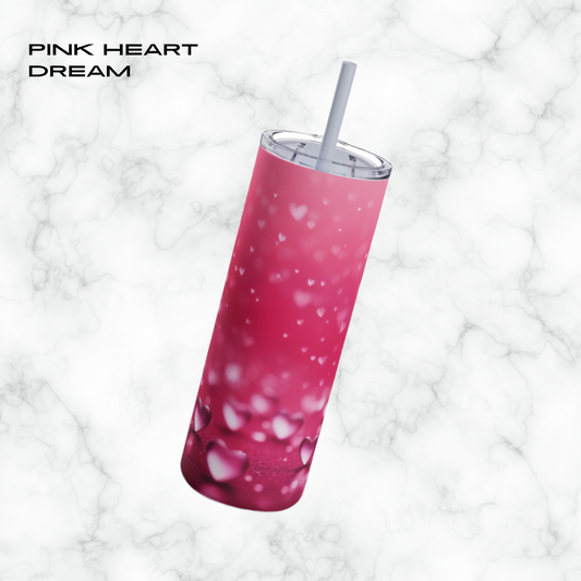Pink Heart Dream 20oz Skinny Tumbler - With Straw
