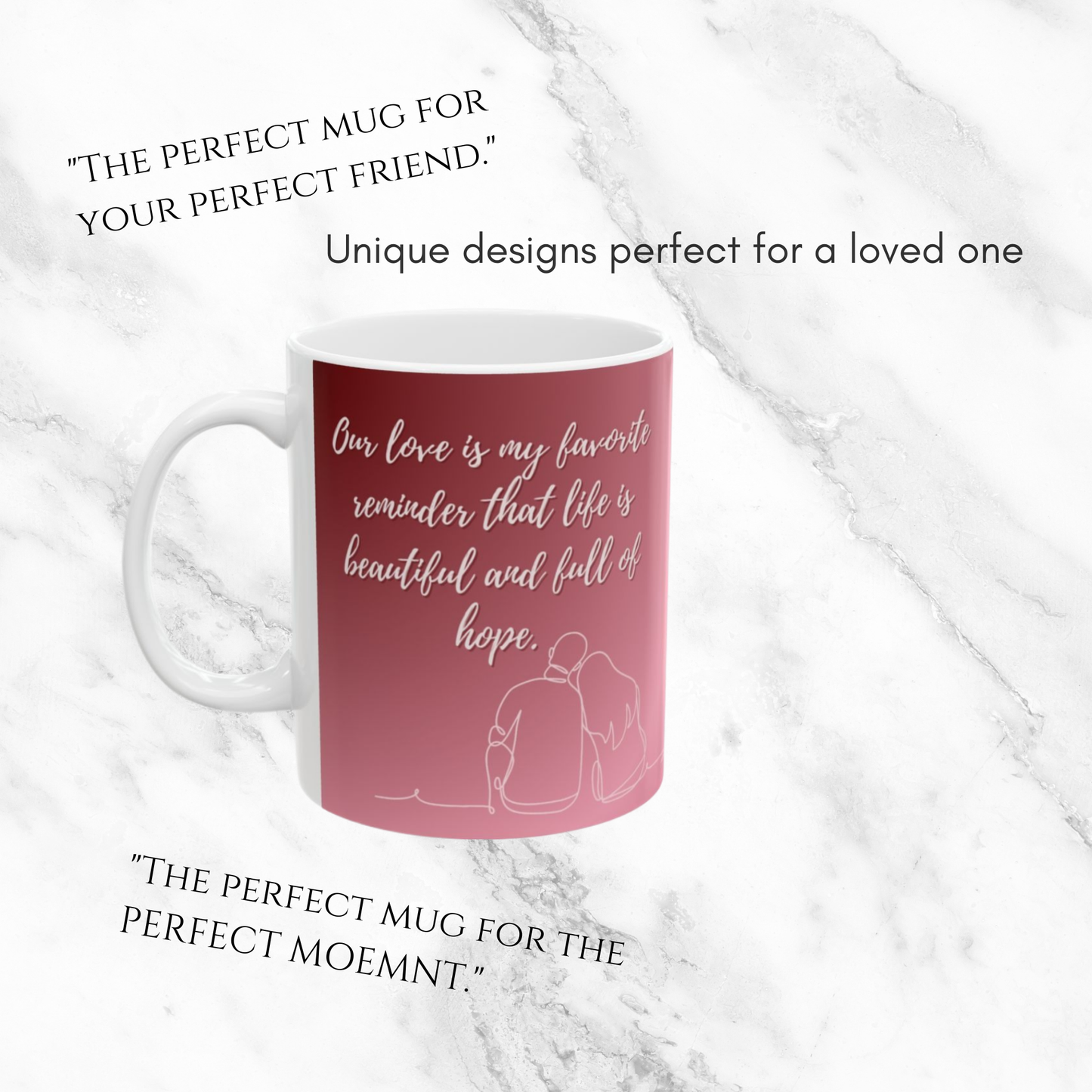 Beautiful & Hopeful Love 11oz Mug