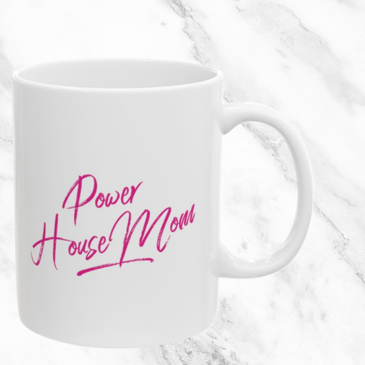 Power House Mom 11oz Mug