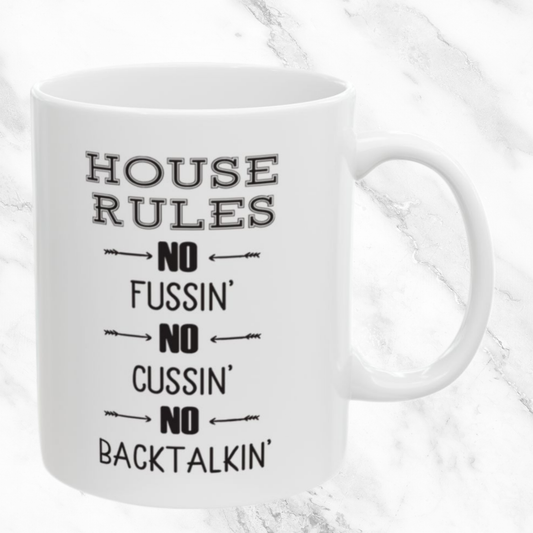 House Rules Funny Quote 11oz Mug