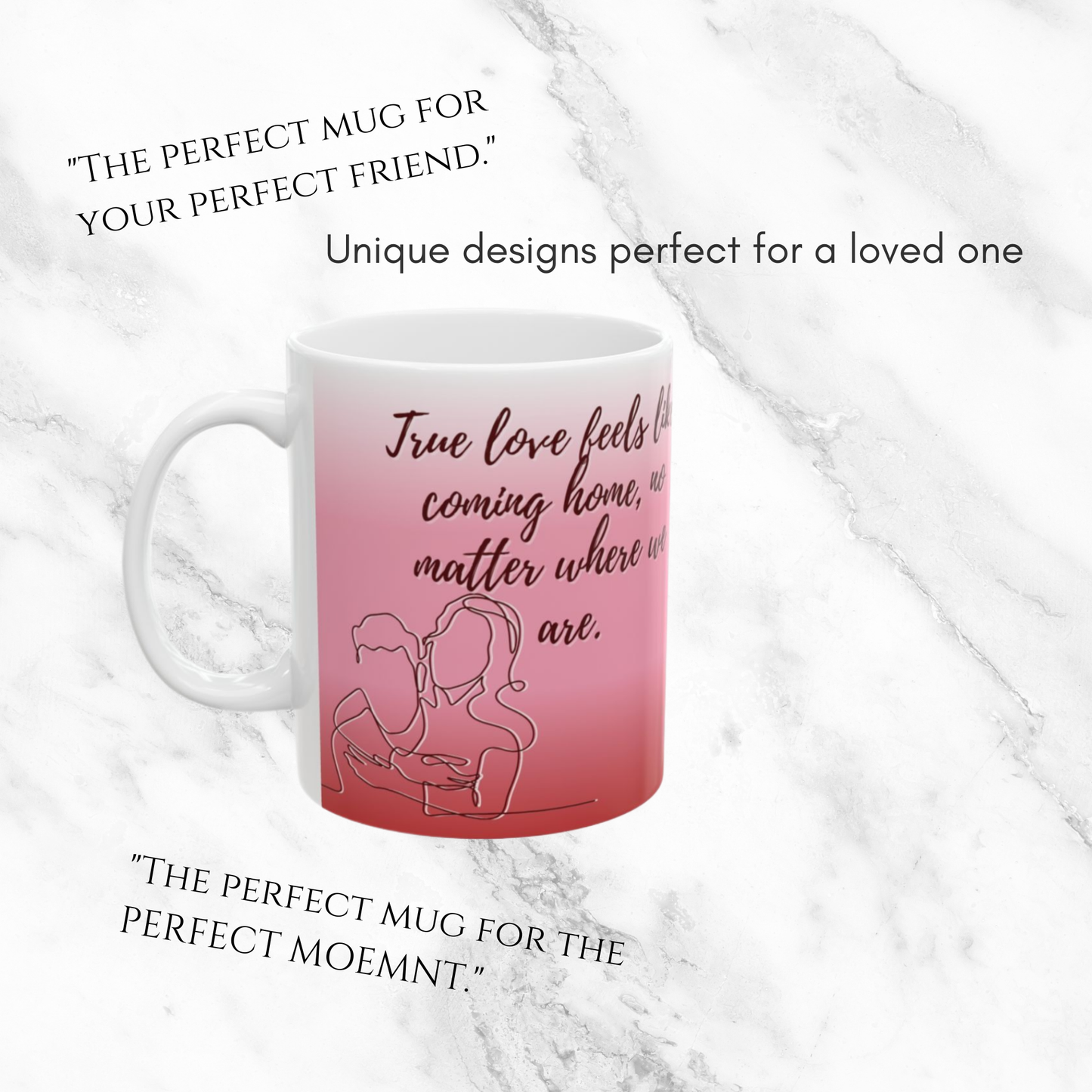 True Love Feels Like Home 11oz Mug