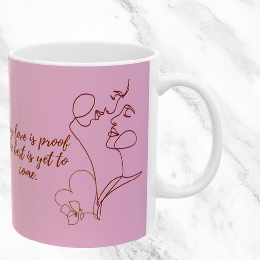 Best is Yet to Come 11oz Mug