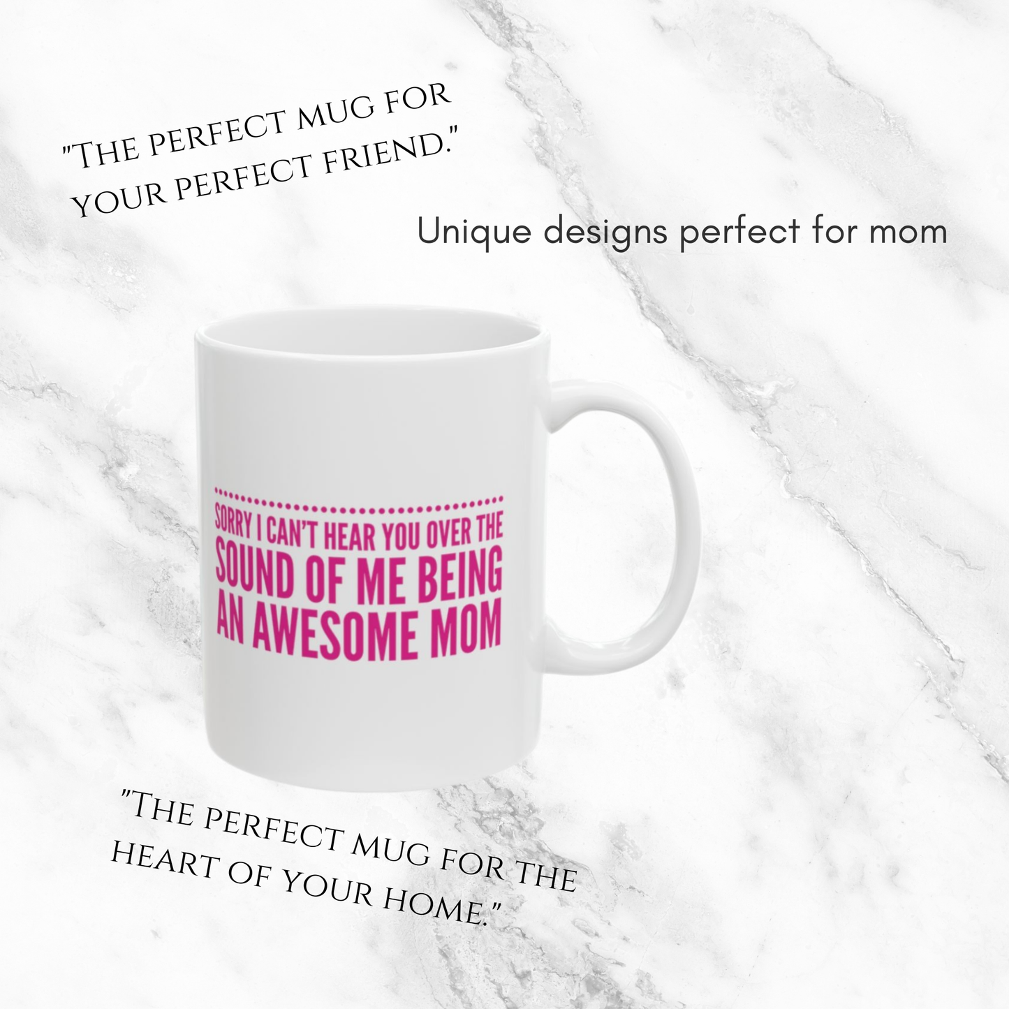Sorry I Can't Hear You - Awesome Mom 11oz Mug