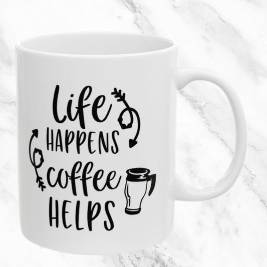 Life Happens Coffee Helps 11oz Mug