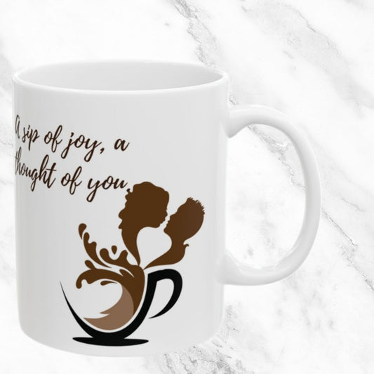 Sip of Joy and You 11oz Mug