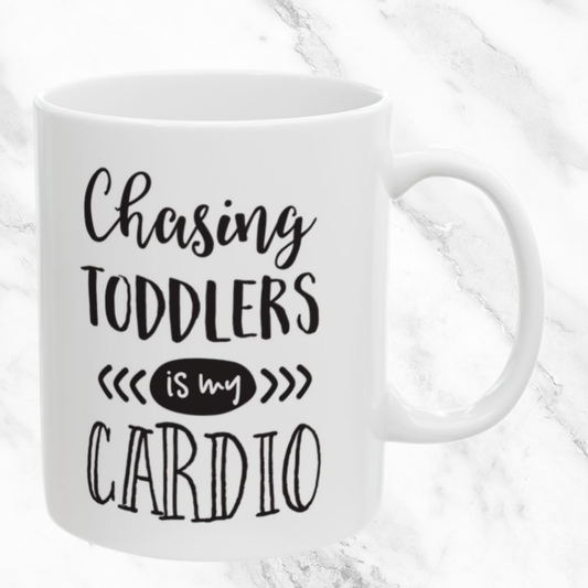My Cardio Chasing Toddlers 11oz Mug