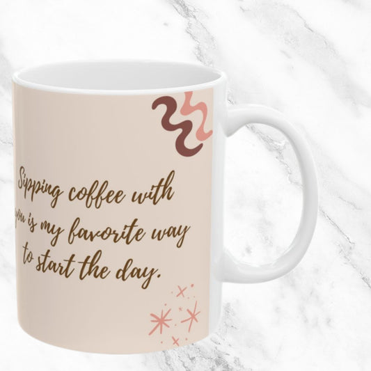 Morning Coffee With You 11oz Mug