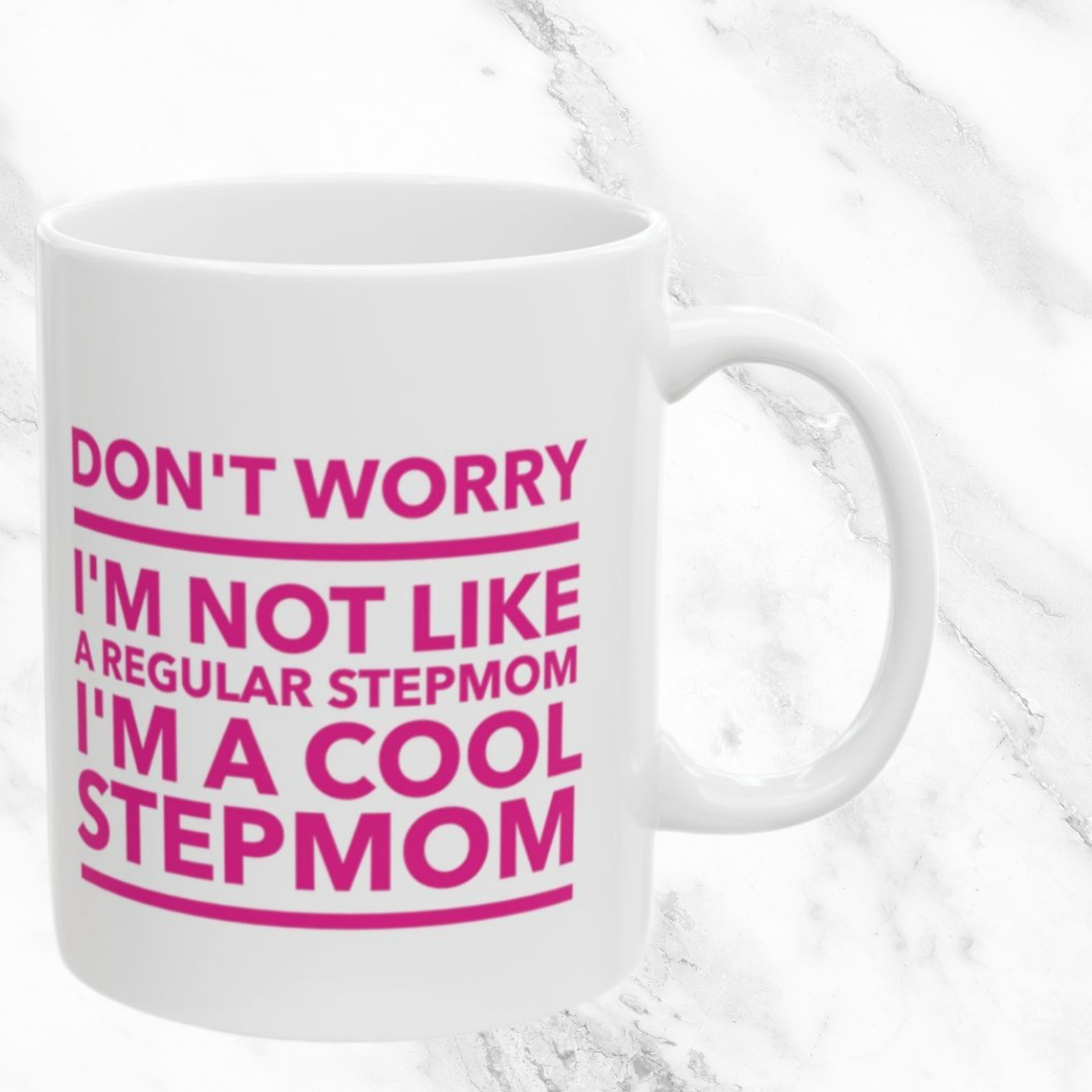Not Like a Regular Stepmom - Cool Stepmom 11oz Mug
