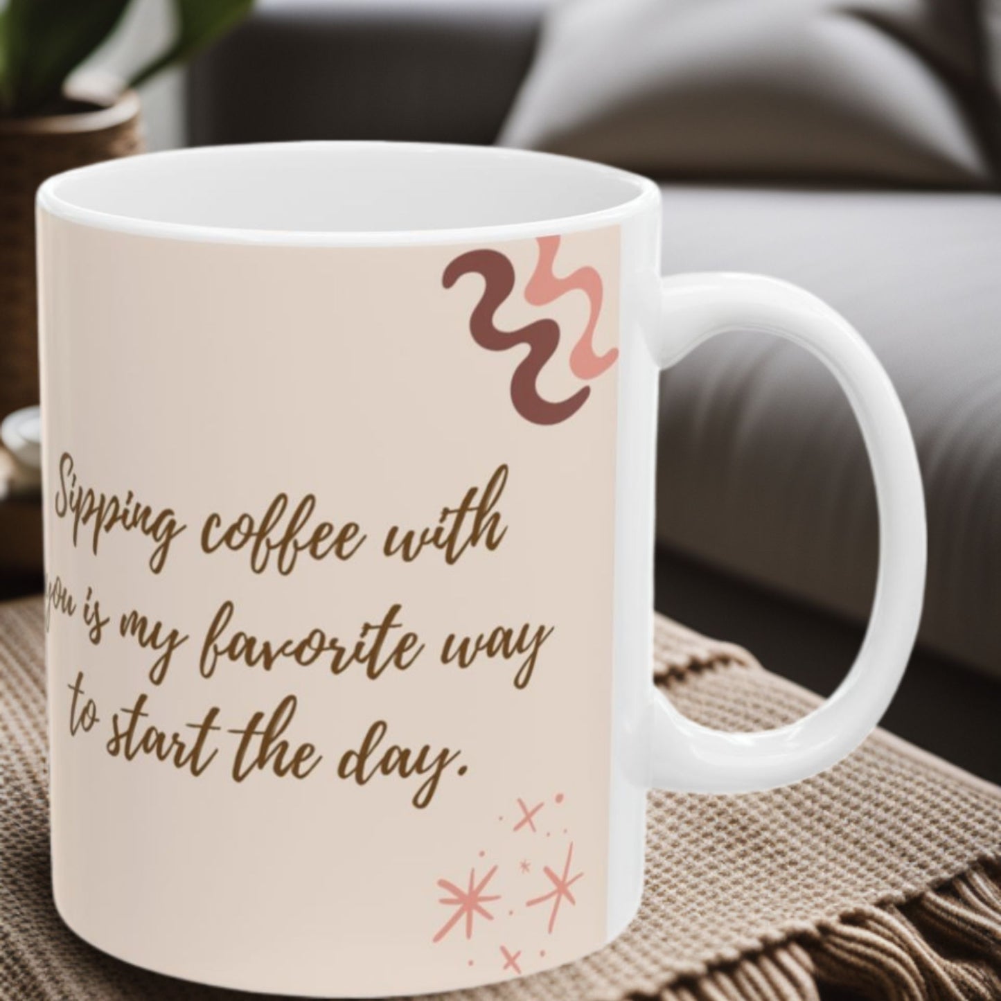 Morning Coffee With You 11oz Mug