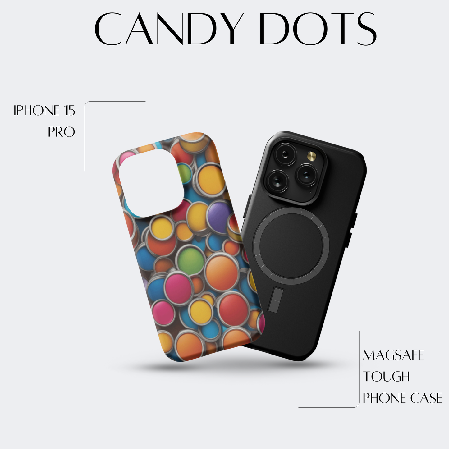 Candy Dots - iPh 15 Pro MagSafe Tough Matte Finish
