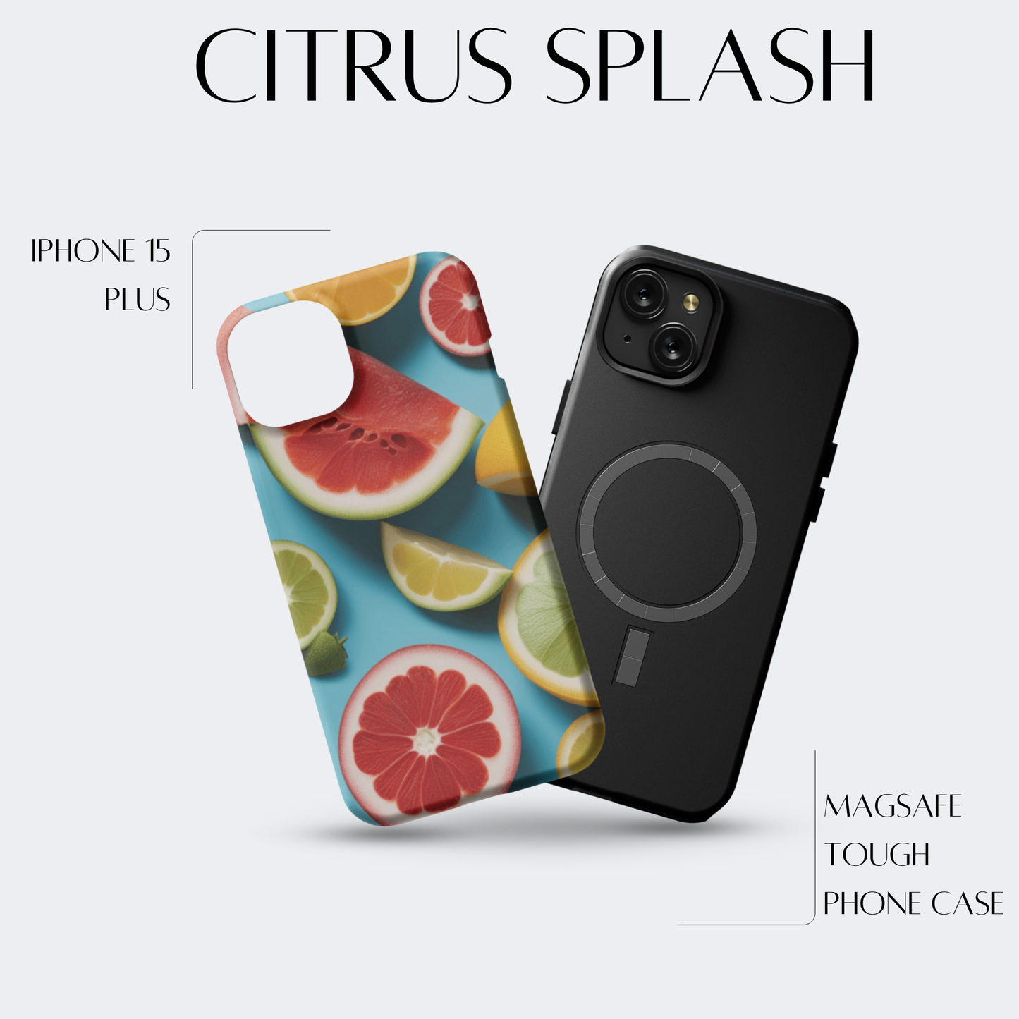 Citrus Splash - iPh 15 Plus MagSafe Tough Matte Finish