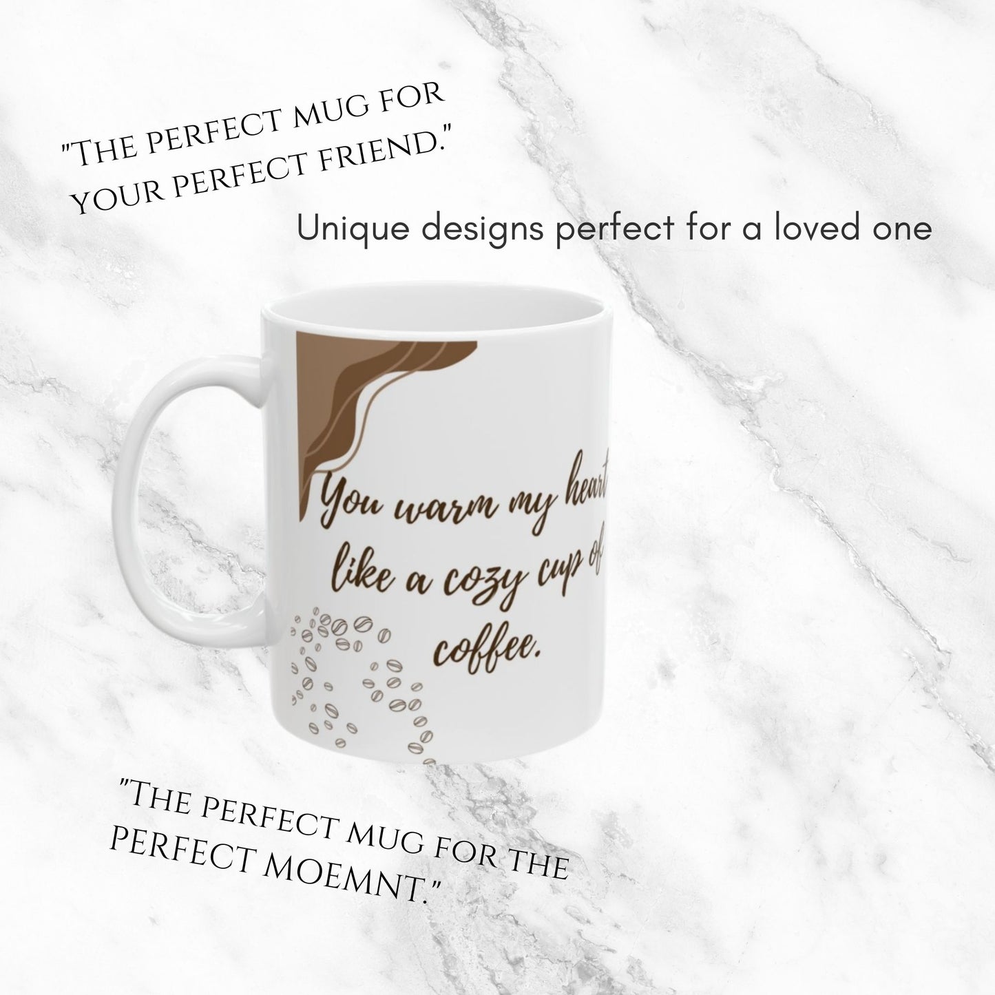 You Warm My Heart 11oz Mug