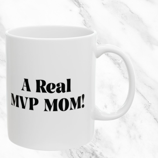 A Real MVP MOM 11oz White Mug