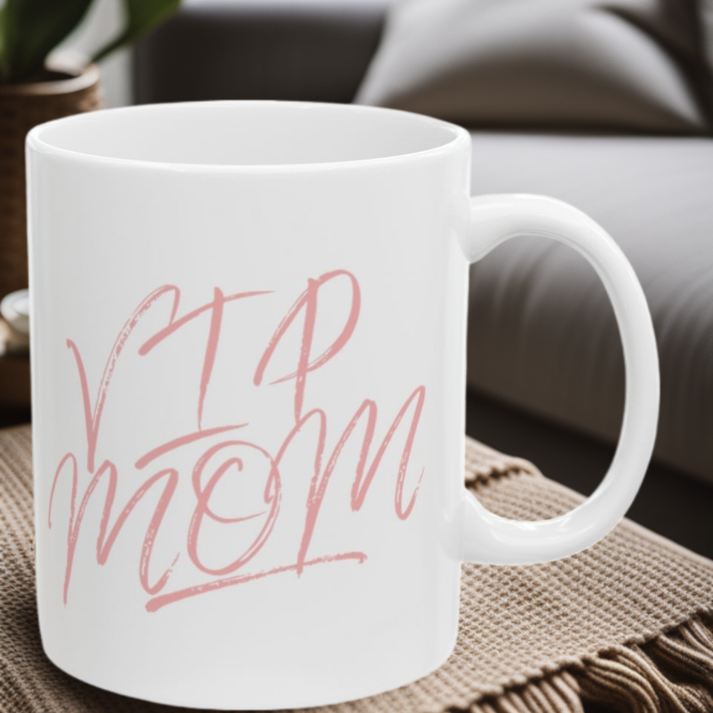 VIP Mom 11oz Mug