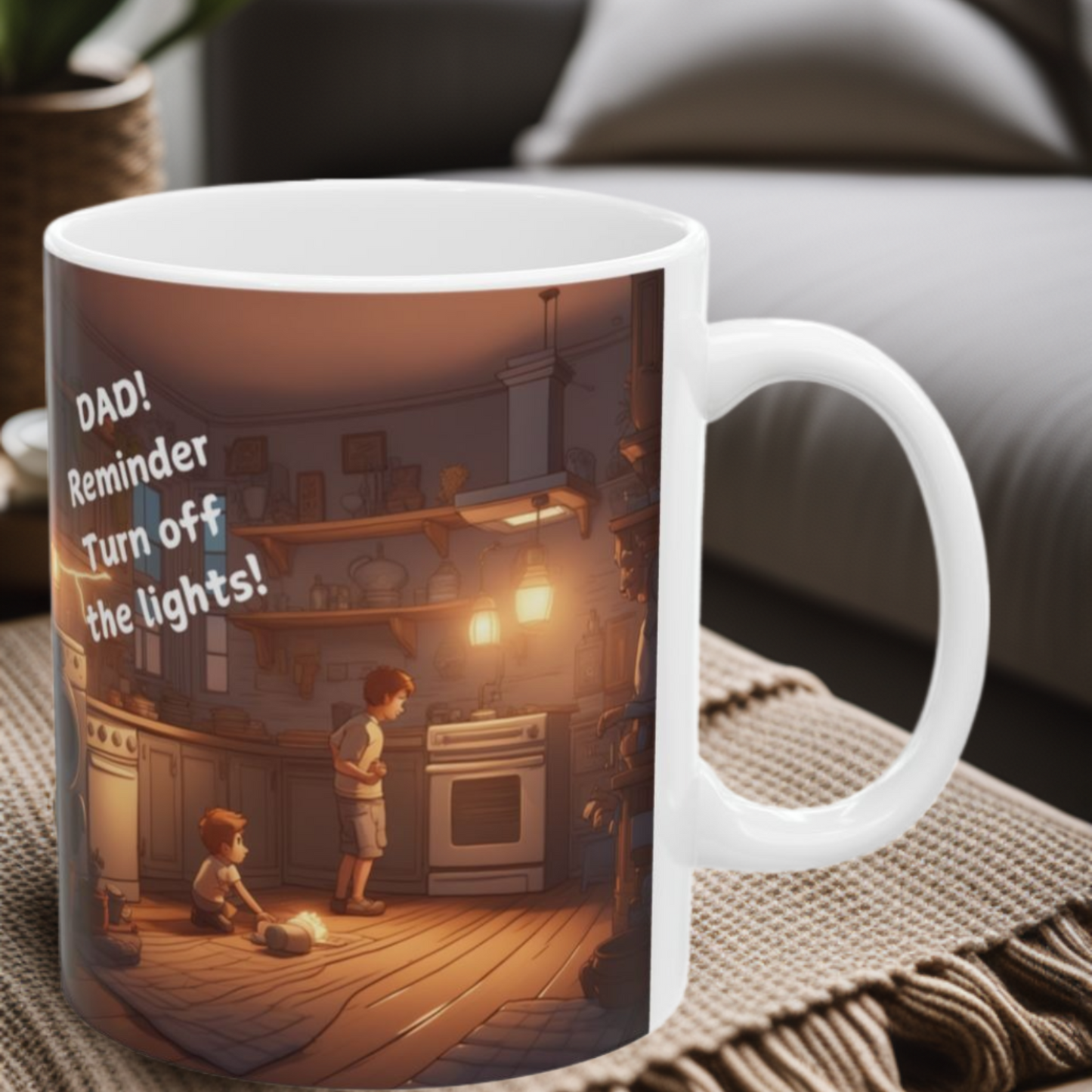 Dad Reminder - Lights OFF! 11oz Mug