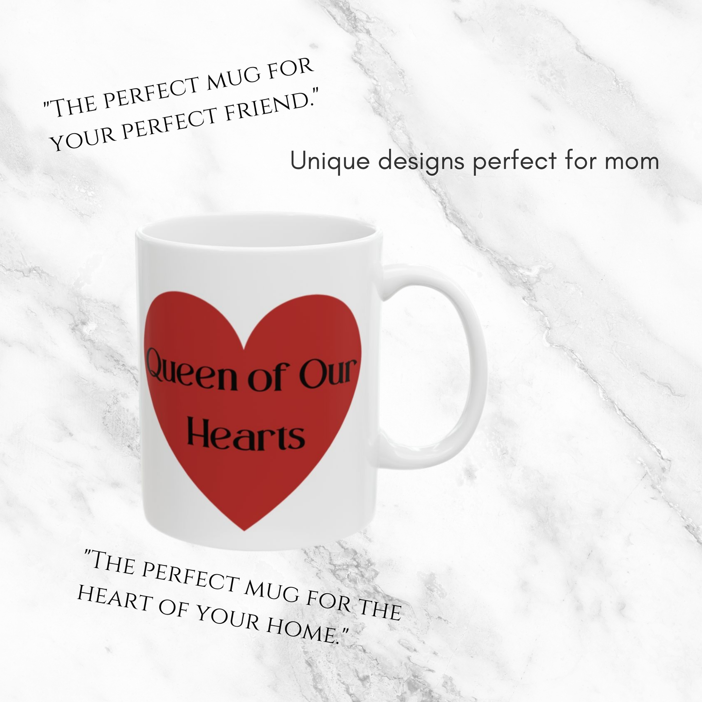 Queen of Our Hearts - 11oz Mug