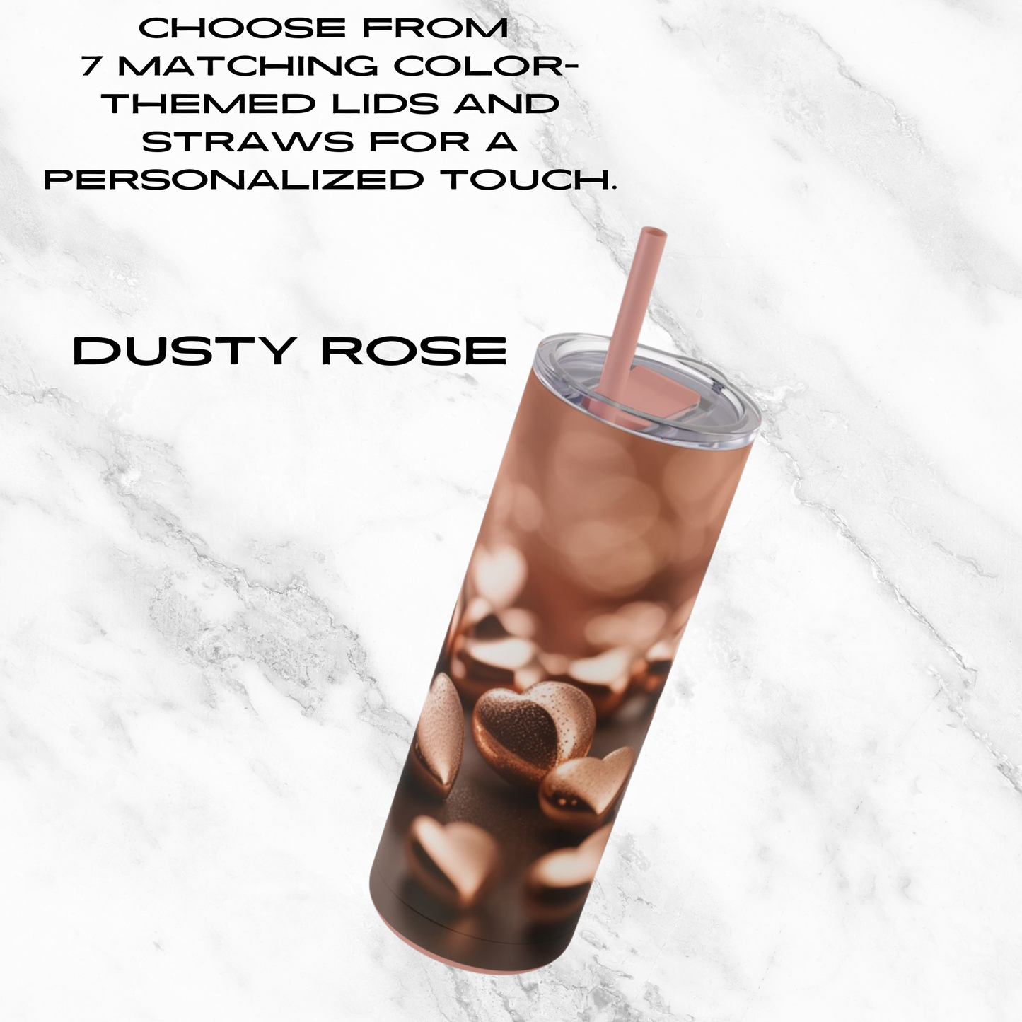 Bronzed Hearts 20oz Skinny Tumbler - With Straw