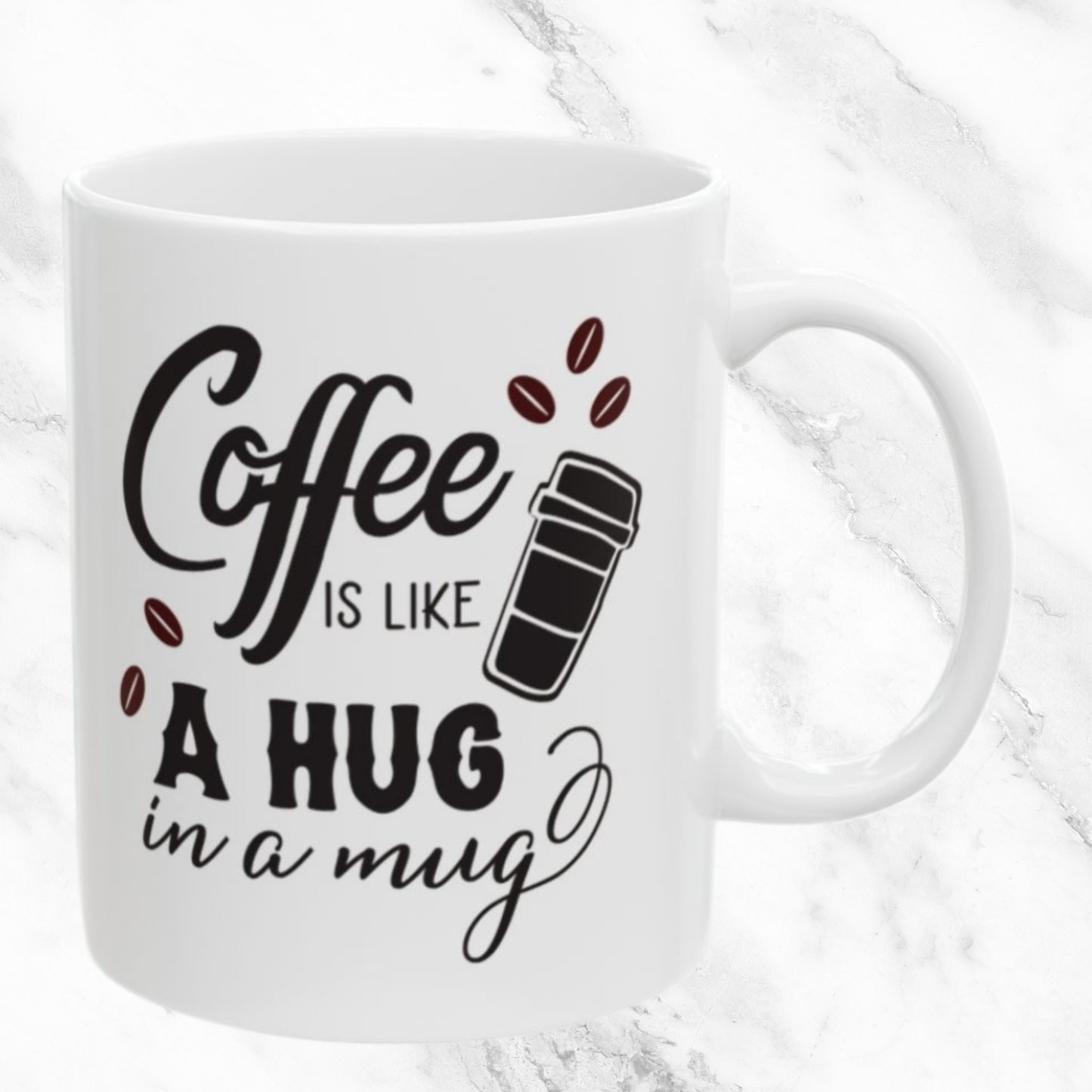 Coffee Hug in a Mug  11oz Mug