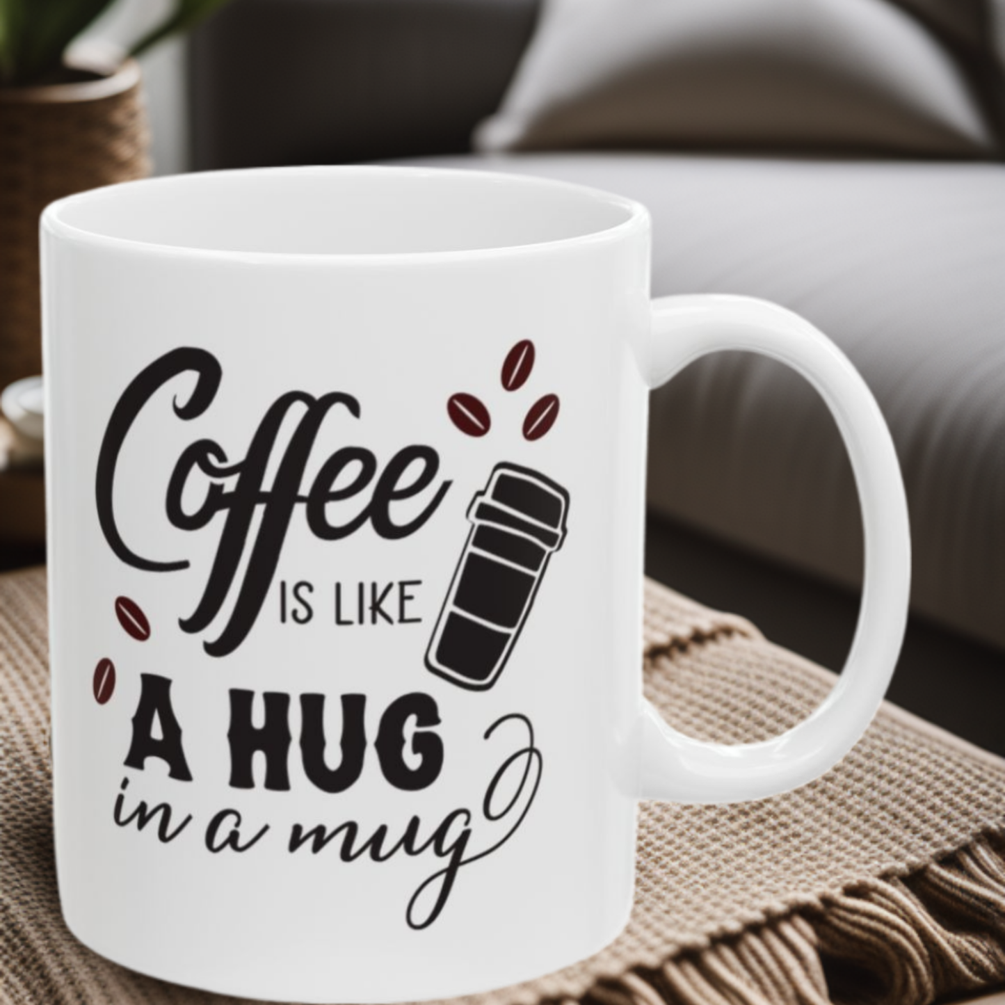 Coffee Hug in a Mug  11oz Mug
