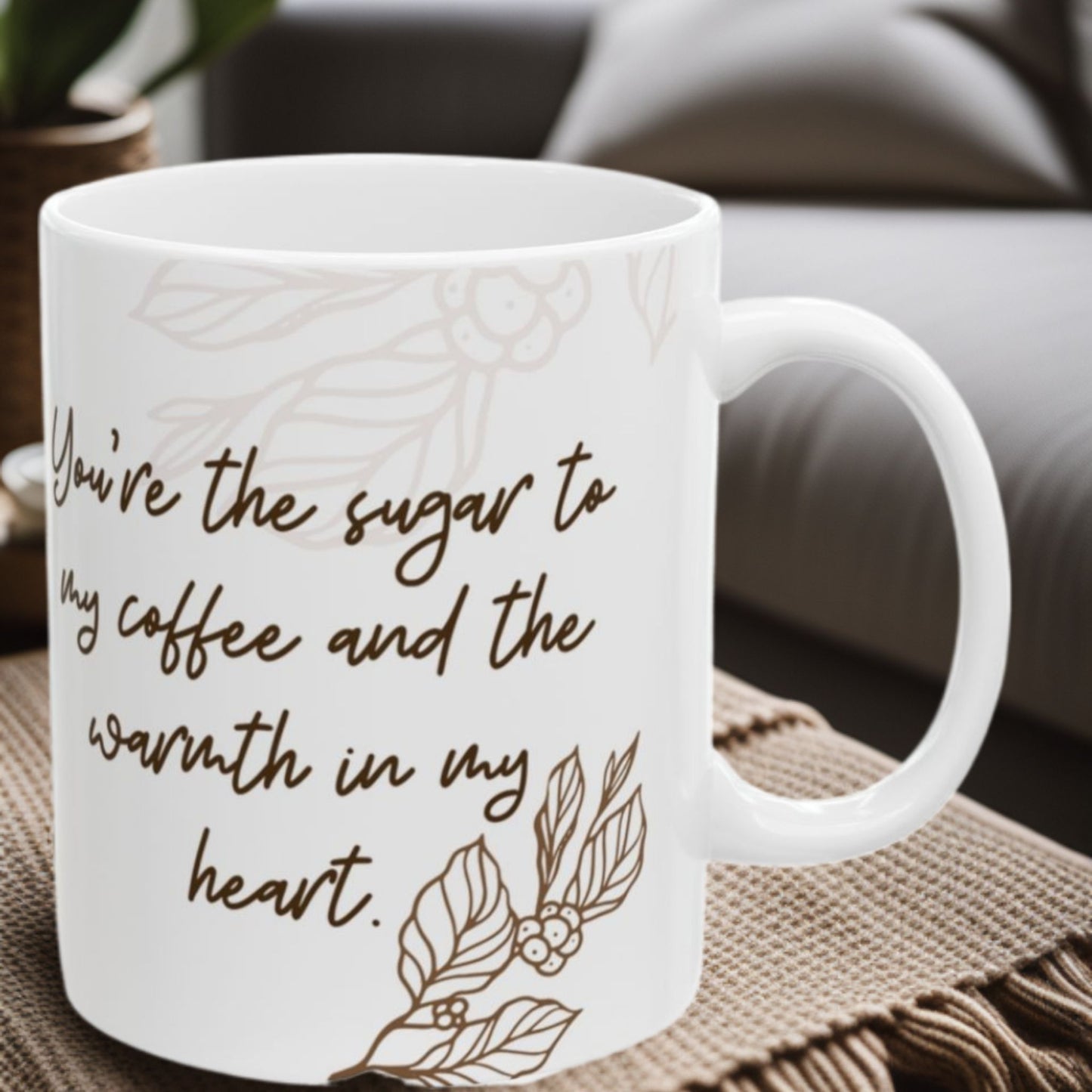 Sugar to My Coffee 11oz Mug