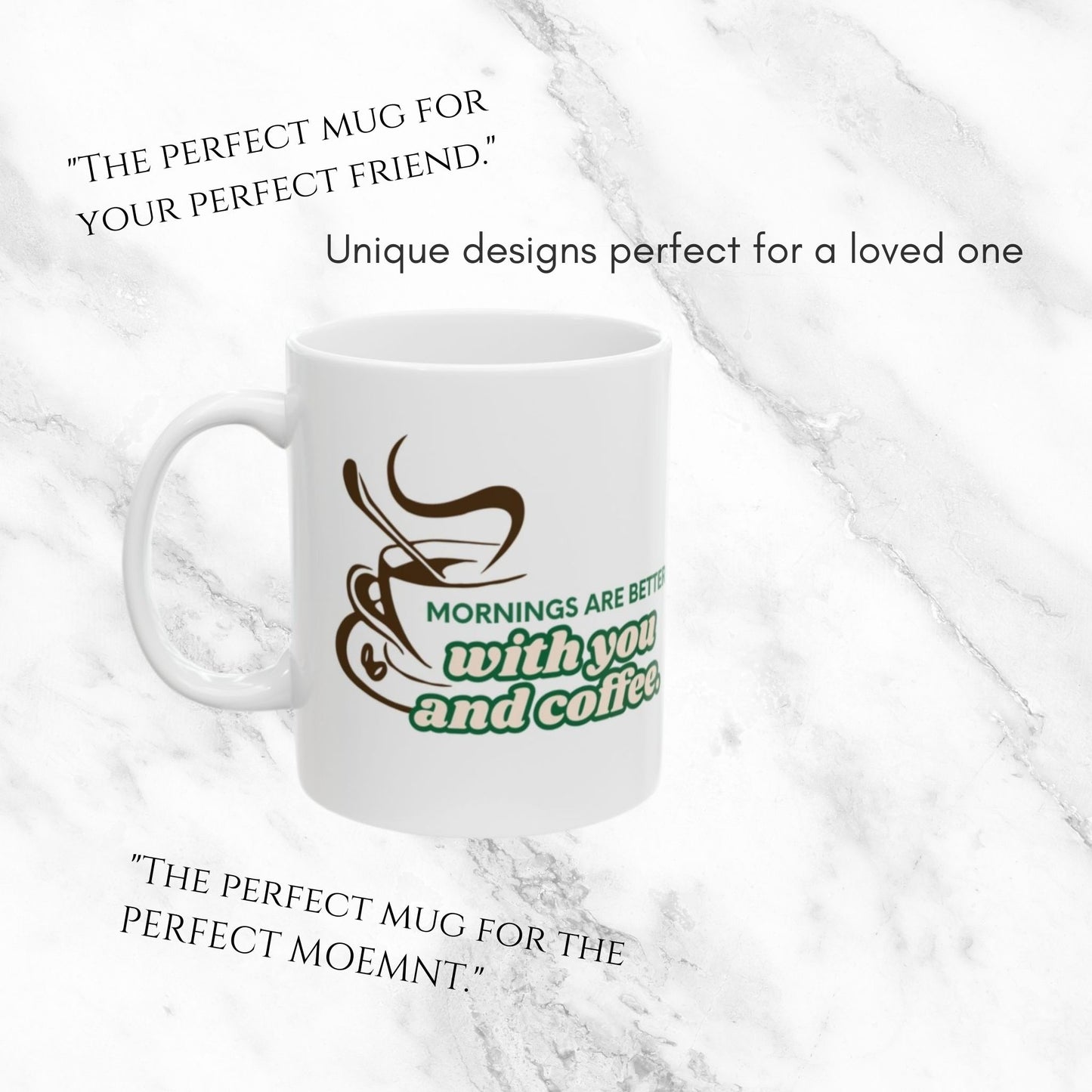 Mornings You and Coffee 11oz Mug