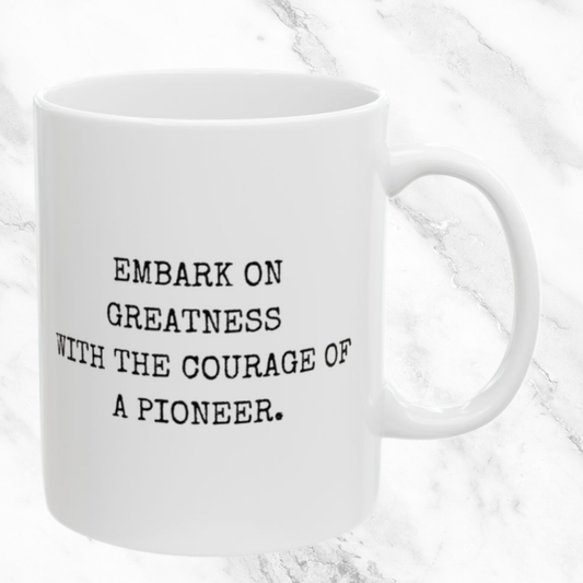 Embark on Greatness - 11oz Mug