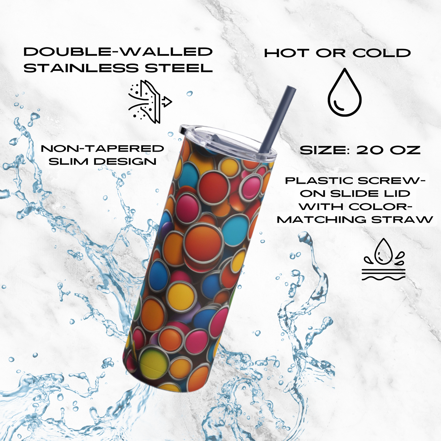 Candy Dots 20oz Skinny Tumbler - With Straw