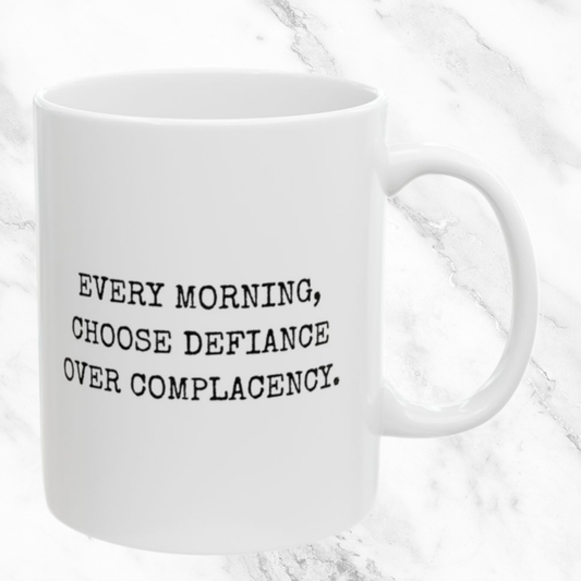 Choose Defiance - 11oz Mug
