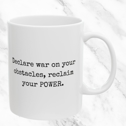 Reclaim Power Over Obstacles - 11oz Mug
