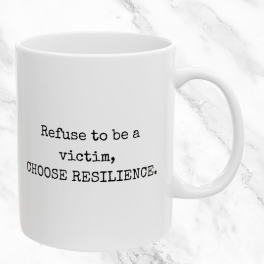 Choose Resilience - 11oz Mug