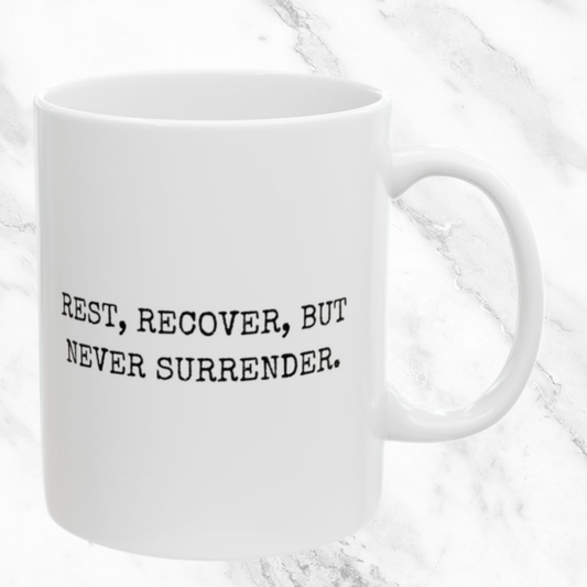 Rest and Recover - 11oz Mug