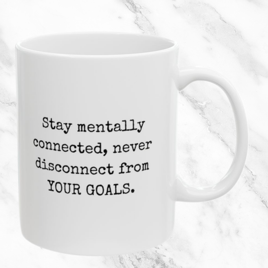Stay Mentally Connected - 11oz Mug